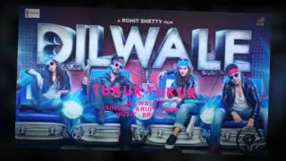 Tukur Tukur Dilwale    Full Audio Song