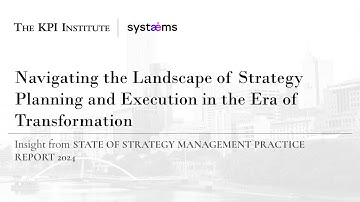 Navigating the Landscape of Strategy Planning and Execution in the Age of Transformation
