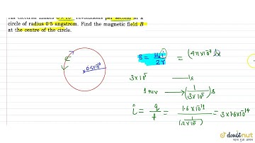 An electron makes (`3 xx 10^5)` revolutions per second in a circle of radius 0.5 angstrom. Find ...