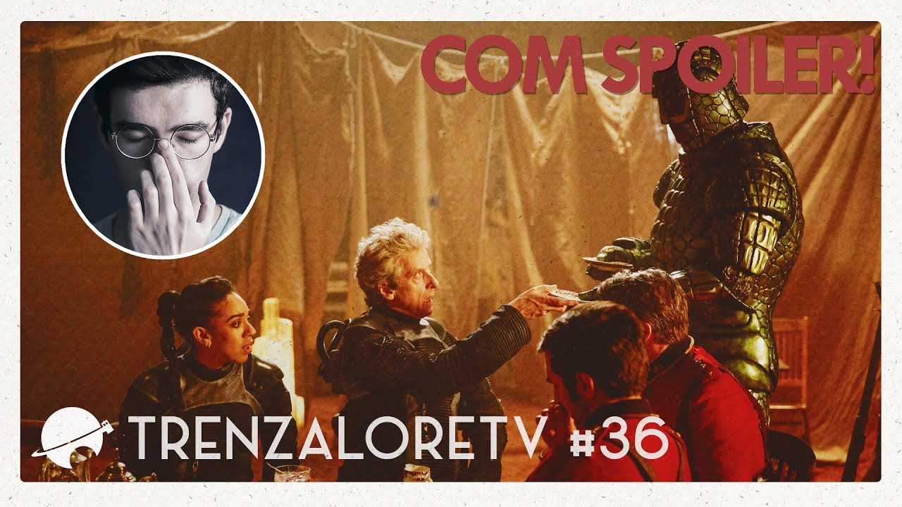 TrenzaloreTV #36: Doctor Who - 10ª temporada | Empress of Mars