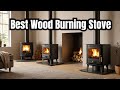 Top-Rated Wood Burning Stoves 2025 – Which One is Right for You?