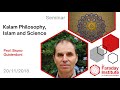 Kalam Philosopy, Islam and Science - Prof. Bruno Guiderdoni