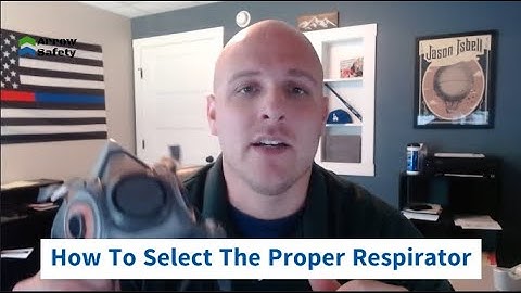 How To Select The Proper Respirator