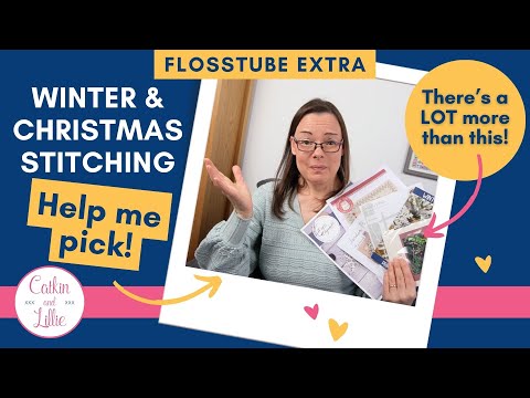 HELP! Which Winter & Christmas Cross Stitch Do I Choose? Let's Dive Into my Stash! [Flosstube EXTRA]