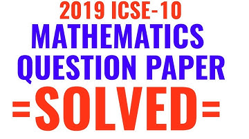 SECTION A, SOLVED PAPER, ICSE 2019 MATHS PAPER SOLVED, FULL ANSWERS, SECTION 1