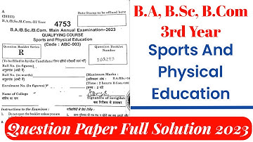 B.A, B.Sc, B.Com 3rd Year Sports and Physical Education solved question paper 2023 |#ccsu#msu #mjpru