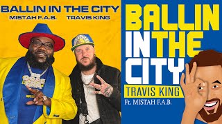 Travis King x Mistah F.A.B. - Ballin In The City (Warriors Anthem)