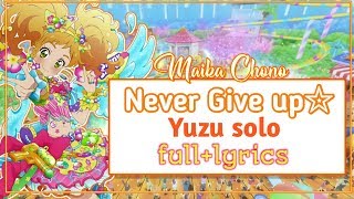 [ROMAJI LYRICS] Aikatsu Stars - Never Give Up☆