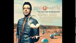 Hüseyin Karadayı & Funda Arar - Seni Düşünürüm (Club Mix) Super Hit Resimi