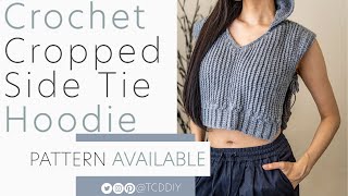 Crochet Cropped Side Tie Hoodie | Pattern & Tutorial DIY