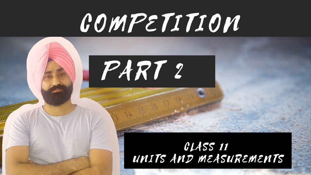 Competition part 2 || units and measurements || numericals based on ...