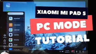 How to Enable PC Mode on Xiaomi Mi Pad 5