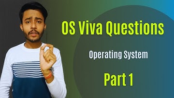 OS/Operating System Viva Questions | External Practicals | Part-1 🔥🔥