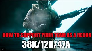 Battlefield 2042 - How to support your team as a recon -  38K/12D/47A