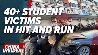 40+ victims in school hit and run in northern China