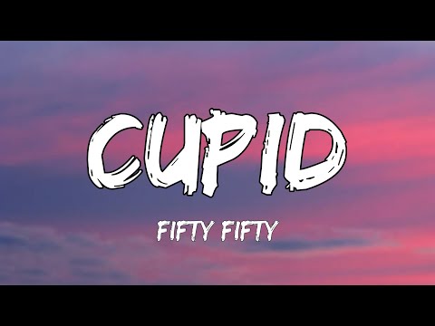 FIFTY FIFTY - Cupid (Twin Version) (Lyrics) | I'm feeling lonely