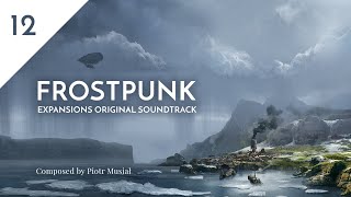 12. Final Push - Frostpunk Expansions Original Soundtrack