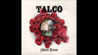 Miniatura del video "Talco - Silent Town [Silent Town 2015]"