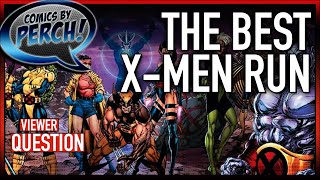 The best X Men run