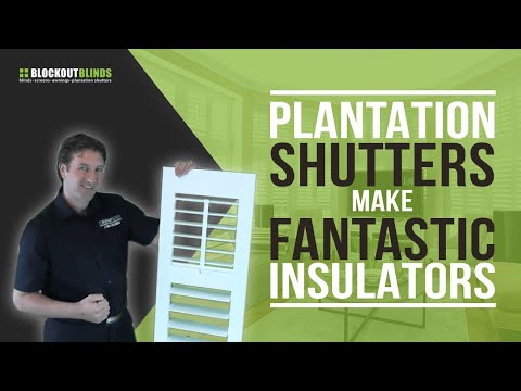 Why plantation shutters make fantastic insulators