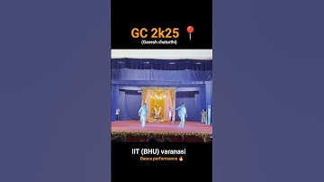 GC 2K25 ganesh chaturthi IIT BHU DANCE PERFORMANCE 💖 #iitbhu #dance #war2 #shorts #subscribe