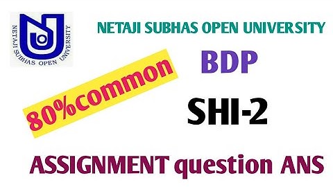 NSOU/BDP/Shi 2/assignment question ANS
