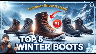 TOP 5 Best Winter Boots 2026 | Conquer Snow, Ice, and Cold in Comfort