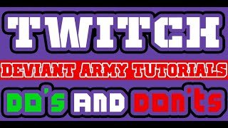 Do's and Don'ts of Twitch