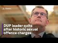 Jeffrey Donaldson resigns as DUP leader after historic sexual offence charges