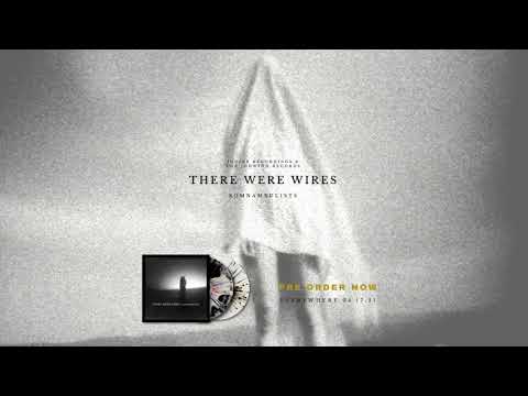 There Were Wires - "Somnambulists" (Teaser)