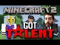 MINECRAFT'S GOT TALENT 2