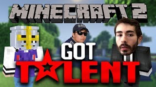 MINECRAFT&#39;S GOT TALENT 2