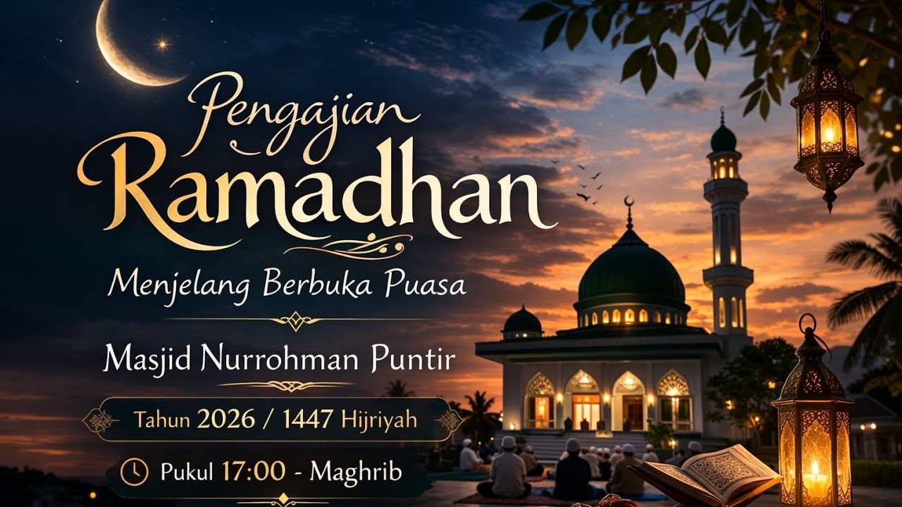 Pengajian Ramadhan Oleh Gus Abdur Rouf dengan tema : Fadoil