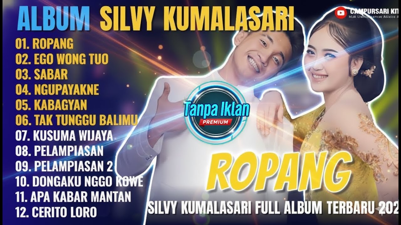 Album Silvy Kumalasari Feat Sadewok || ROPANG - EGO WONG TUO - Campursari Full Album Terbaru 2025