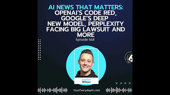 OpenAI’s Code Red, Google’s Deep new model, Perplexity facing big lawsuit and more