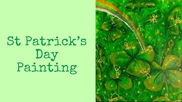 Happy St Patrick’s Day!!! | Four leaf clover painting process video