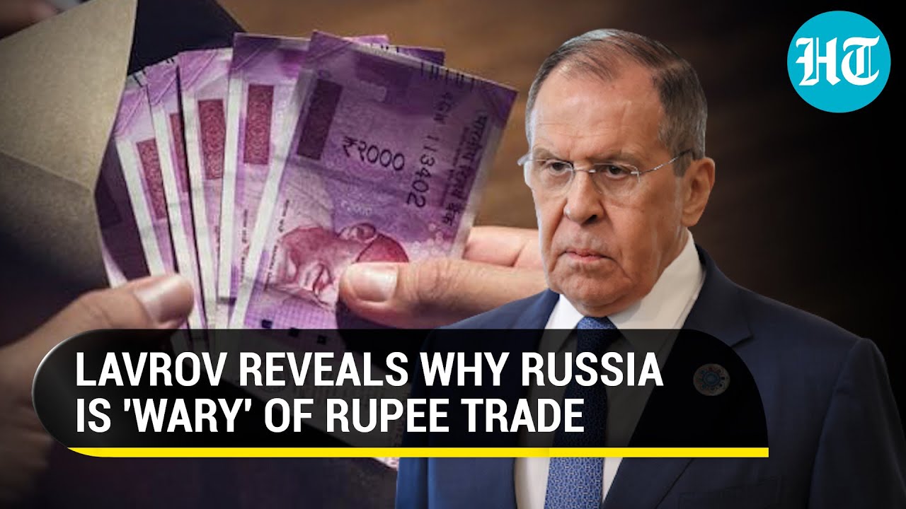 India's Rupee trade with Russia 'takes a hit'; Lavrov points out the problem  | Watch - YouTube