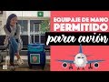 ¿Qué se considera equipaje de mano en un avión?