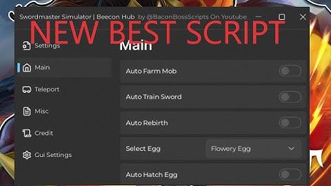 [RELEASE 2024] Swordmaster Simulator INSANE OP SCRIPT (BEST AUTO FARM, EGG, TRAIN, TP) | Beecon Hub