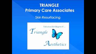 Triangle Primary Care - Skin Resurfacing