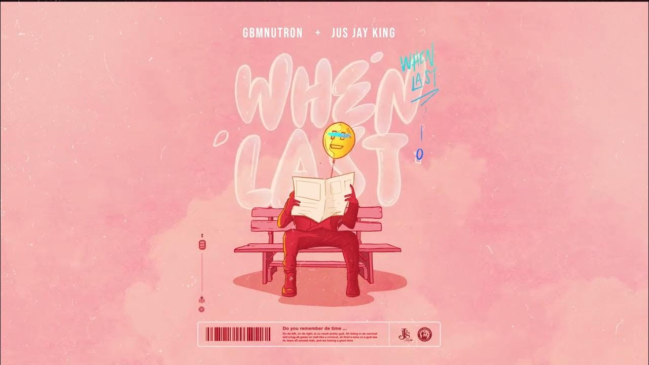 GBM Nutron x Jus Jay King - When Last ( Soca 2024 ) GBM Nutron x Jus Jay King - When Last ( Soca 2024 )