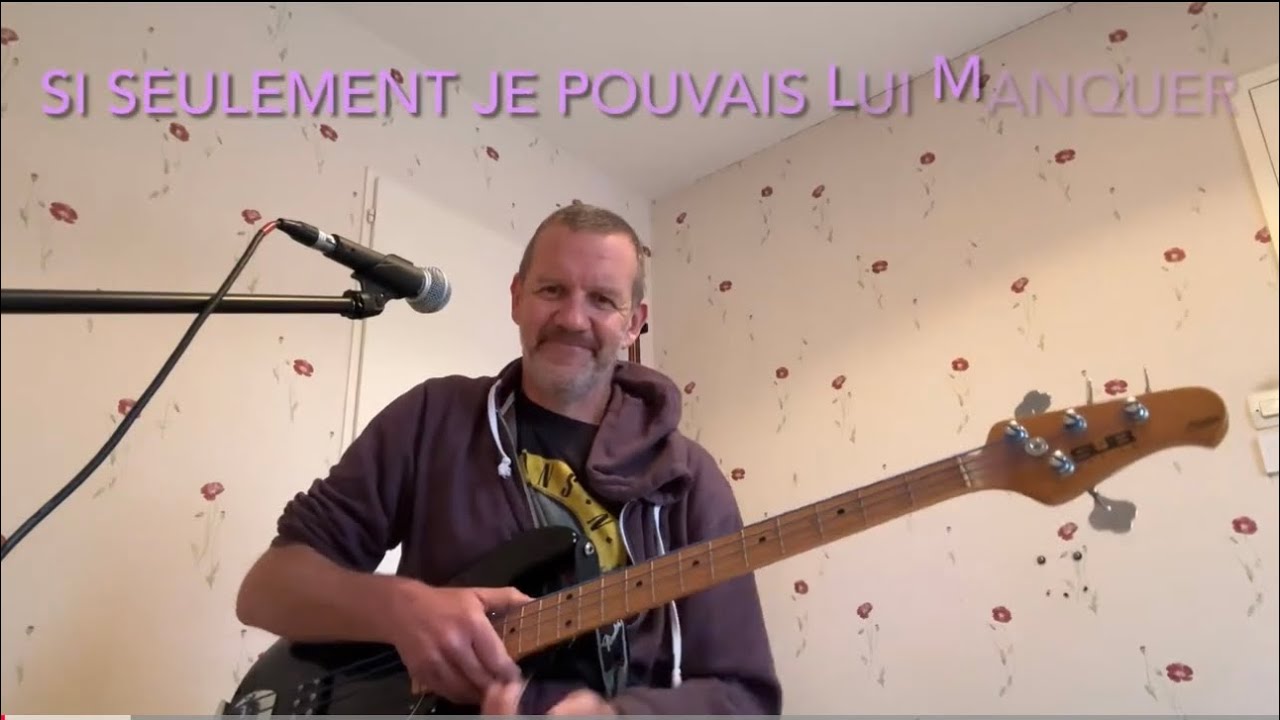 « Si seulement je pouvais lui manquer » Calogero, reprise chant + basse