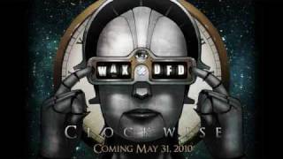 Wax & DFD Are Clockwise - 08 Be Advised
