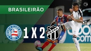 BAHIA 1 X 2 CEARÁ - GOLS - 21/10 - CAMPEONATO BRASILEIRO 2019