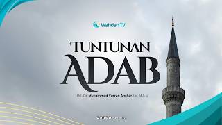 Adab tentang Nama | Ust. Dr. Muhammad Yusran Anshar, Lc., M.A.