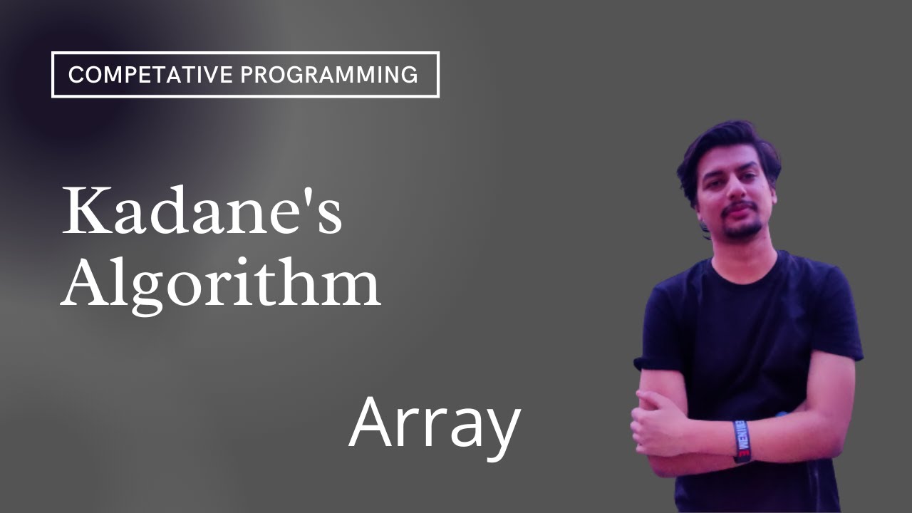 Kadane's Algorithm | Longest Continuous Sum Subarray | Geeks for Geeks ...