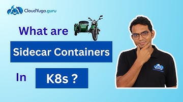 Multi Container Design Patterns in Kubernetes - Sidecar Containers