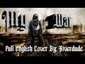 My war full english cover by riverdude