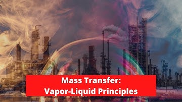 Mass Transfer Principles for Gas-Liquid & Vapor-Liquid Unit Operations (Trailer)
