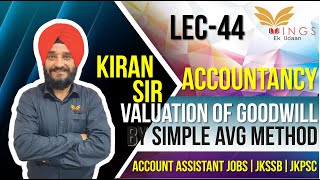Valuation Of GoodWill By Simple Average Method||Lec-44||Account Assistant JobsIIJKSSB||JKPSC screenshot 3